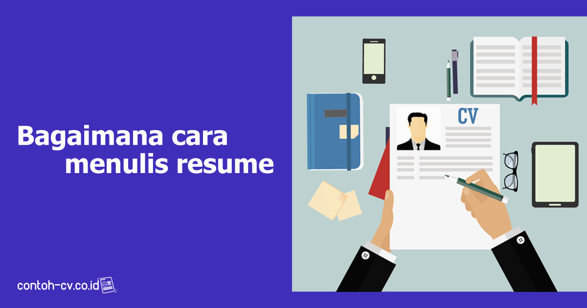 Bagaimana Cara Menulis Resume Panduan Langkah Demi Langkah Contoh Id 3231